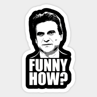 Funny How Goodfellas Joe Pesci Sticker